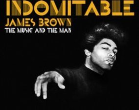 Friday: One Last Chance to Get Down to James Brown