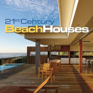 Andrew Hall’s “21st Century Beach Houses”