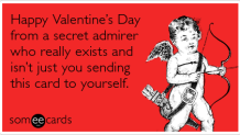 someecards-secret-admirer-cards-lonely-valentines-day-ecards-someecards