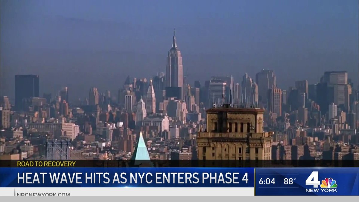Heat Wave Hits as New York City Enters Phase 4 NBC New York