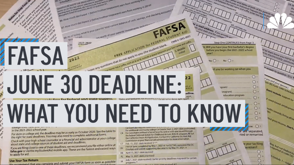 Here’s what you need to know as the June 30 FAFSA deadline approaches